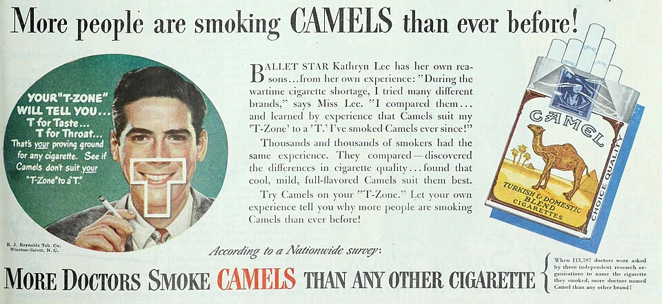 Example of a fake expert: An ad featuring a man posting as a doctor smoking a cigarette. He says, "More Doctors Smoke Camels Than Any Other Cigarette"